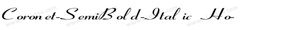 Coronet-SemiBold-Italic Ho字体转换